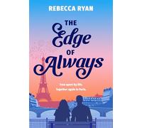 The Edge of Always: Discover this unforgettable and emotional love story