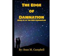 The Edge of Damnation: Book IV of the ROE Chronicles