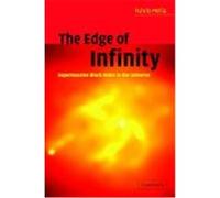 The Edge of Infinity: Supermassive Black Holes in the Universe Melia, Fulvio, Fulvio, Melia (Auteur)