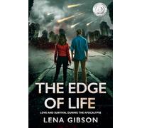 The Edge of Life: Love and Survival During the Apocalypse