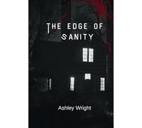 The edge of sanity