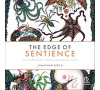 The Edge of Sentience : Risque et précaution chez les humains, les autres animaux et l'IA