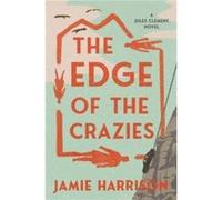 The Edge of the Crazies by Jamie Harrison Jamie Harrison (Auteur)