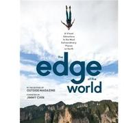 The Edge of the World by The Editors of Outside Magazine The Editors of Outside Magazine (Auteur)