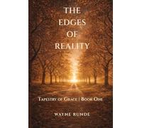 The Edges of Reality