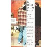 The Edges of the Field: Lessons on the Obligations of Ownership Singer, Joseph William (Auteur)