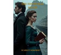THE EDINBURGH AFFAIR: Scarlet Somerset Scandals
