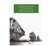 The Edinburgh Anthology Of Scottish Literature Volume 2 Second Edition