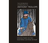 The Edinburgh Companion To Anthony Trollope