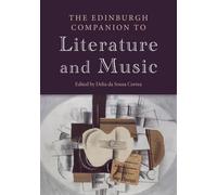 The Edinburgh Companion To Literature And Music