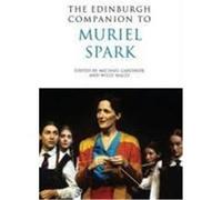 The Edinburgh Companion to Muriel Spark