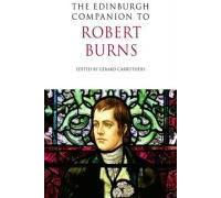 The Edinburgh Companion To Robert Burns
