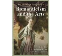 The Edinburgh Companion To Romanticism And The Arts