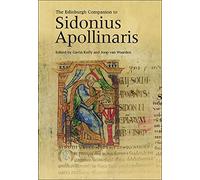 The Edinburgh Companion To Sidonius Apollinaris