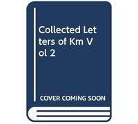The Edinburgh Edition Of The Collected Letters Of Katherine Mansfield, Volume 2