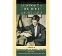 The Edinburgh History of the Book in Scotland, Volume 4: Professionalism and Diversity 1880-2000 Finkelstein, David, McCleery, Alistair (Auteur)