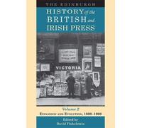The Edinburgh History Of The British And Irish Press