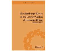The Edinburgh Review In The Literary Culture Of Romantic Britain