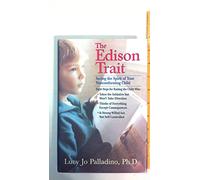 The Edison Trait: Saving the Spirit of Your Nonconforming Child