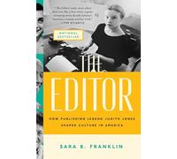 The Editor: How Publishing Legend Judith Jones Shaped Culture in America