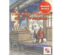 The Edo Travels of a Frenchie: Japanese Ukiyo-e Coloring Book for Adults: A Mindfulness Journey Through Traditional Japan Featuring 25 Hand-Drawn Fluffy Kittens in Kimono for Stress Relief
