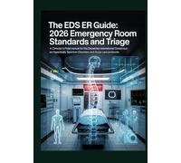 THE EDS ER GUIDE: 2026 EMERGENCY ROOM STANDARDS AND TRIAGE: A Clinician's Field Manual for the December 2026 International Consensus on Hypermobility Spectrum Disorders and Acute Care Protocols