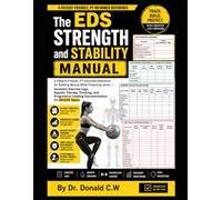 The EDS Strength and Stability Manual: A Patient-Friendly, PT-Informed Reference for Building Muscle While Protecting Joints - Isometric Exercise ... Loading Documentation for All EDS Types