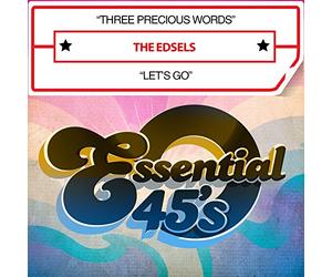 The Edsels - Three Precious Words / Let's Go tal 45)