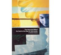 The Educated Mind: How Cognitive Tools Shape Our Understanding