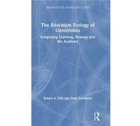 The Education Ecology of Universities - Goodyear Peter University of Sydney AUS - Taylor amp Francis Inc - Livre en Anglais - Hardback Goodyear Peter University of Sydney AUSGoodyear Peter University