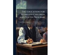 The Education for Homeless Children and Youth Program