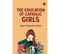 The Education of Catholic Girls