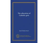 The education of Catholic girls