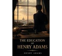 The Education of Henry Adams
