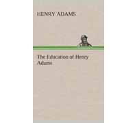 The Education Of Henry Adams