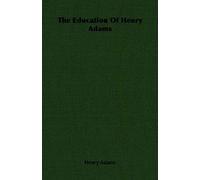 The Education Of Henry Adams
