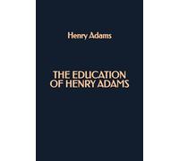 The Education of Henry Adams