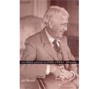 The Education of John Dewey - Jay Martin - Columbia University Press - Livre en Anglais - Paperback Jay MartinJay Martin (Auteur)