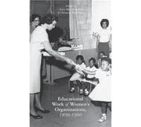 The Educational Work of Womens Organizations 18901960 - Palgrave Macmillan - Palgrave Macmillan - Livre en Anglais - Paperback Palgrave MacmillanPalgrave Macmillan (Auteur)