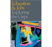 The EducationJobs Gap Underemployment or Economic Democracy by D W Livingstone
