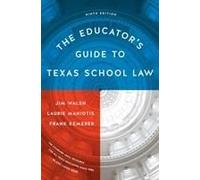 The Educator's Guide To Texas School Law