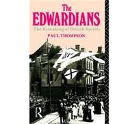 The Edwardians by Mr Paul R Thompson Paul Richard Thompson (Auteur)