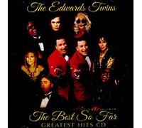 The Edwards Twins - The Best So Far - Greatest Hits