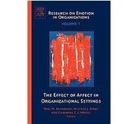 The Effect of Affect in Organizational Settings, Research on Emotion in Organizations Na (Auteur)