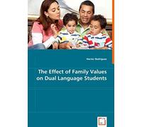The Effect Of Family Values On Dual Language Students