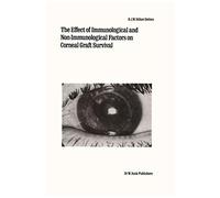 The Effect Of Immunological And Non-Immunological Factors On Corneal Graft Survival