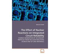 The Effect Of Nuclear Reactions On Integrated Circuit Reliability