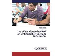 The Effect Of Peer-Feedback On Writing Self-Efficacy And Performance