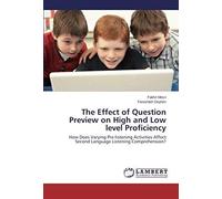 The Effect Of Question Preview On High And Low Level Proficiency