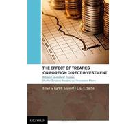 The Effect Of Treaties On Foreign Direct Investment: Bilateral Investment Treaties, Double Taxation Treaties, And Investment Flows